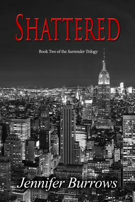 Shattered by Jennifer Burrows