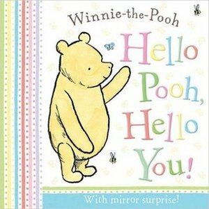 Hello Pooh, Hello You by Andrew Grey