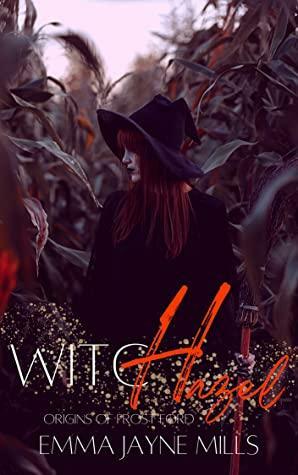 WitcHazel by Emma Jayne Mills