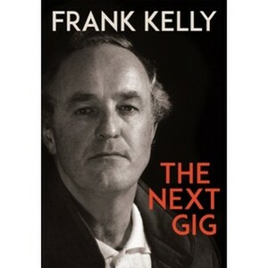 The Next Gig by Frank Kelly