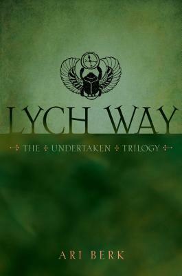 Lych Way, Volume 3 by Ari Berk