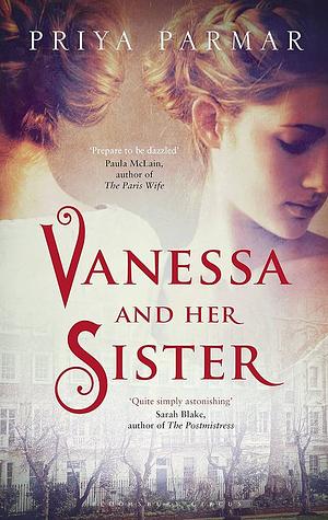 Vanessa and Her Sister by Priya Parmar