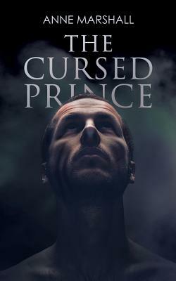 The Cursed Prince by Anne Marshall