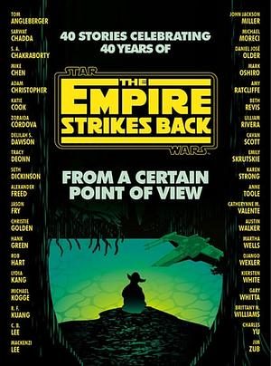 From a Certain Point of View: The Empire Strikes Back (Star Wars) by R.F. Kuang, Elizabeth Schaefer