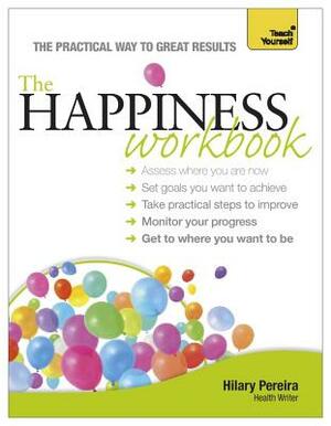 The Happiness Workbook by Hilary Pereira