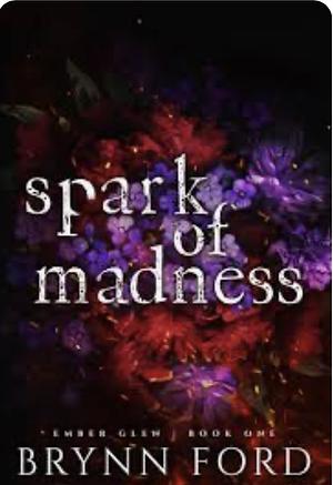 Spark of Madness by Brynn Ford