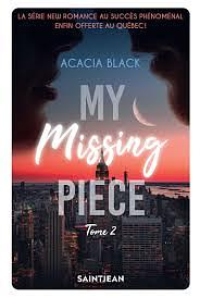 My Missing Piece - Tome 2 by Acacia Black