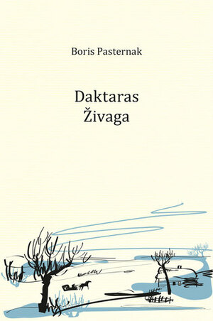 Daktaras Živaga by Boris Pasternak