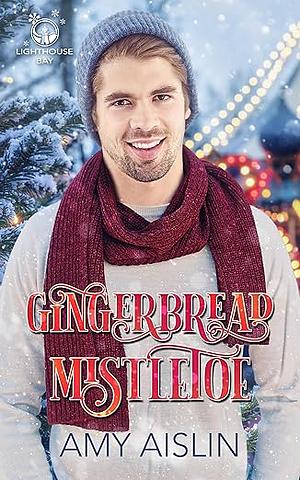 Gingerbread Mistletoe by Amy Aislin