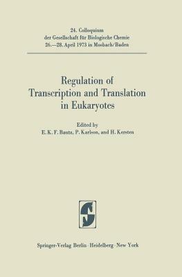 Regulation of Transcription and Translation in Eukaryotes by 