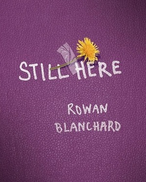 Still Here by Rowan Blanchard