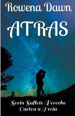 Atras by Rowena Dawn