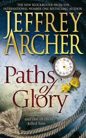 Paths of Glory by Jeffrey Archer