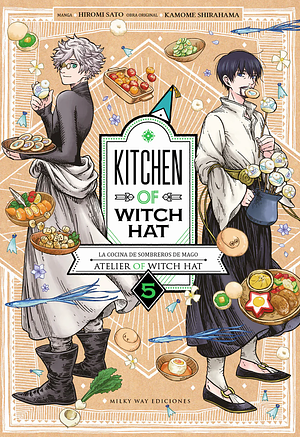 Kitchen of Witch Hat, Vol. 5 by Hiromi Satō, Kamome Shirahama