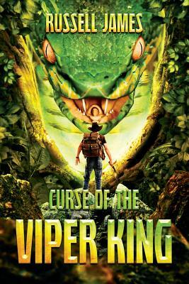 The Curse of the Viper King by Russell James