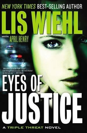 Eyes Of Justice by April Henry, Lis Wiehl