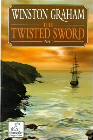 The Twisted Sword, Part 1 by Winston Graham