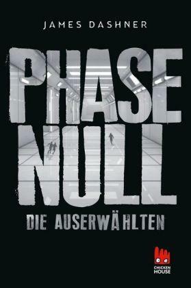 Phase Null - Die Auserwählten by James Dashner