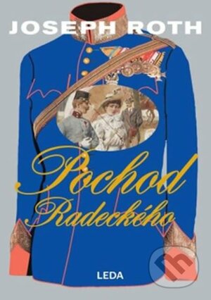 Pochod Radeckého by Joseph Roth