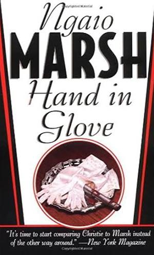 Hand In Glove by Ngaio Marsh