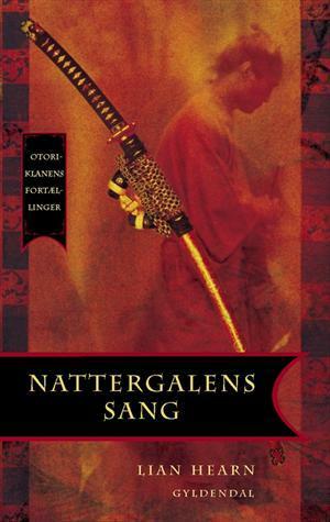 Nattergalens sang by Lian Hearn