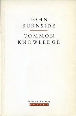 Common Knowledge by John Burnside