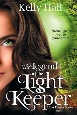 The Legend of the Light Keeper by Kelly Hall