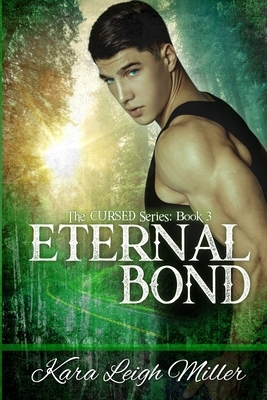 Eternal Bond by Kara Leigh Miller