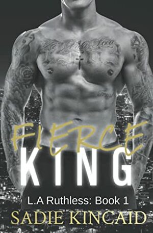 Fierce King by Sadie Kincaid