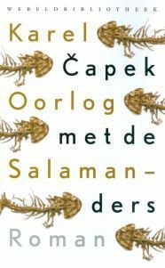 Oorlog met de salamanders by Karel Čapek, Irma Pieper