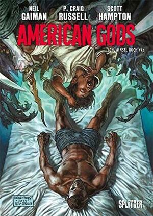 American Gods. Band 3: Ich, Ainsel Buch 1/2 by Neil Gaiman, P. Craig Russell