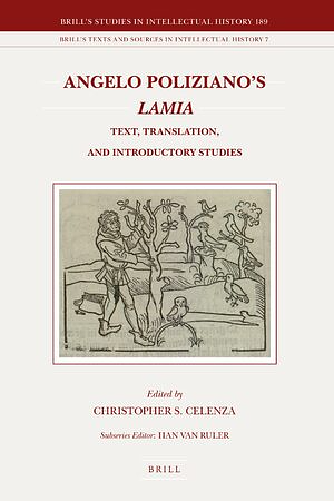 Angelo Poliziano's Lamia: Text, Translation, and Introductory Studies by Angelo Poliziano