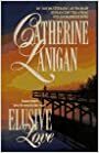 Elusive Love by Catherine Lanigan