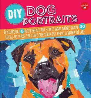 DIY Dog Portrait by Robbin Cuddy, Dave Garbot