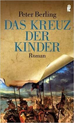 Kreuzzug der Kinder by Peter Berling