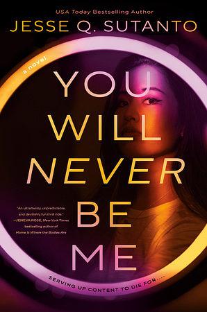 You Will Never Be Me by Jesse Q. Sutanto