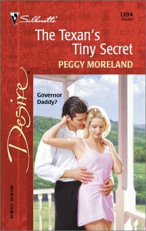 The Texan's Tiny Secret by Peggy Moreland