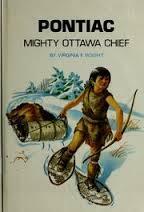 Pontiac, Mighty Ottawa Chief by William M. Hutchinson, Virginia Frances Voight