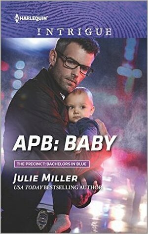 APB: Baby by Julie Miller