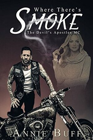 Where There's Smoke by Annie Buff