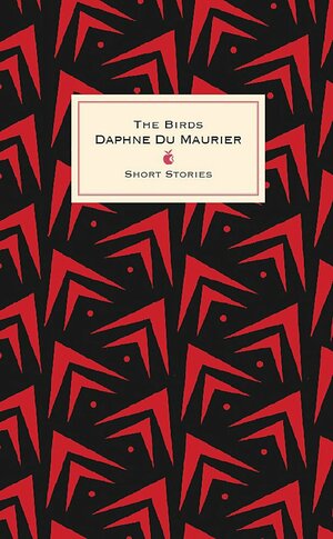 The Birds: Short Stories by Daphne du Maurier
