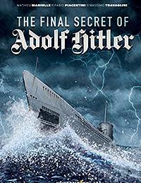 The Final Secret of Adolf Hitler by Fabio Piacentini, Massimo Travaglini, Mathieu Mariolle