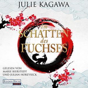 Im Schatten des Fuchses  by Julie Kagawa