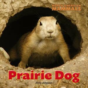 Prairie Dog by Jinny Johnson