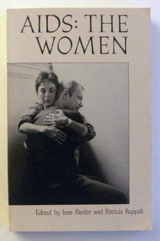 AIDS: The Women by Patricia Ruppelt, Ines Rieder