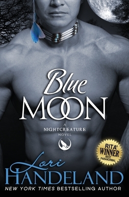 Blue Moon: A Nightcreature Novel by Lori Handeland