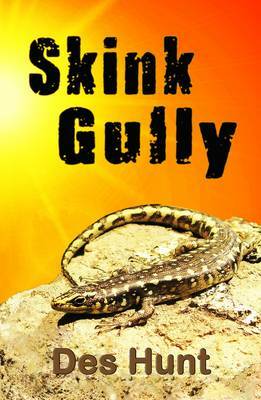 Skink Gully by Des Hunt