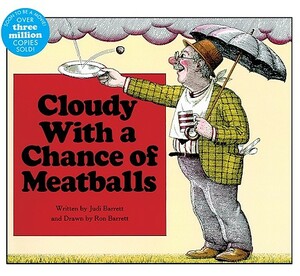 Cloudy with a Chance of Meatballs by Judith Barrett, Judi Barrett