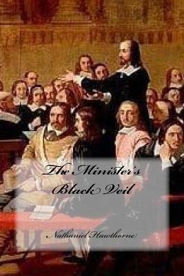 The Minister's Black Veil by Nathaniel Hawthorne