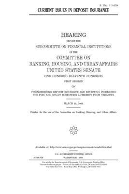 Current issues in deposit insurance by Committee on Banking Housing (senate), United States Congress, United States Senate